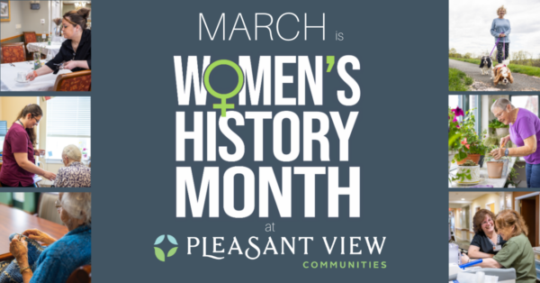 March is Women's History Month at Pleasant View